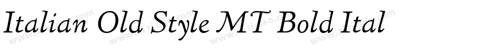 Italian Old Style MT Bold Italic字体转换